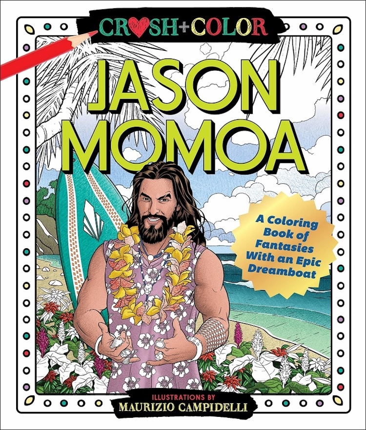 Crush And Color Jason Momoa Coloring Book