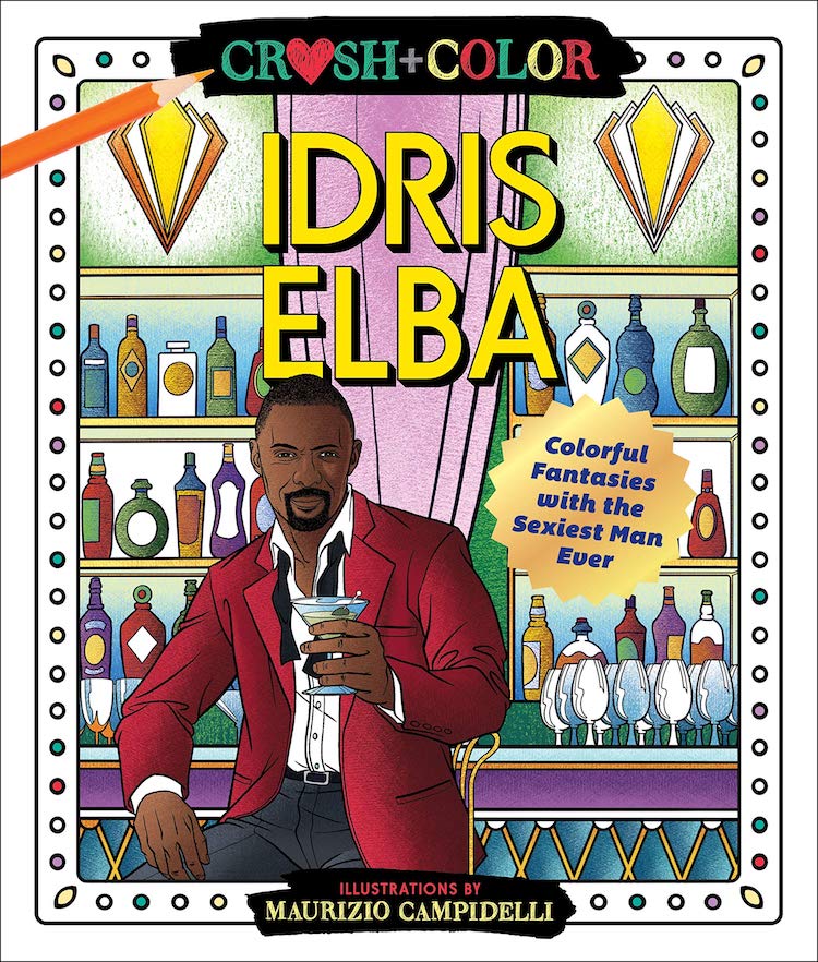 Crush + Color: Idris Elba Coloring Book