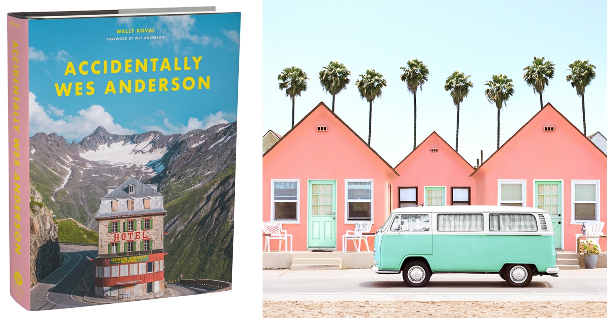 Accidentally Wes Anderson Book Is Adventurer’s Guide to a Quirky World