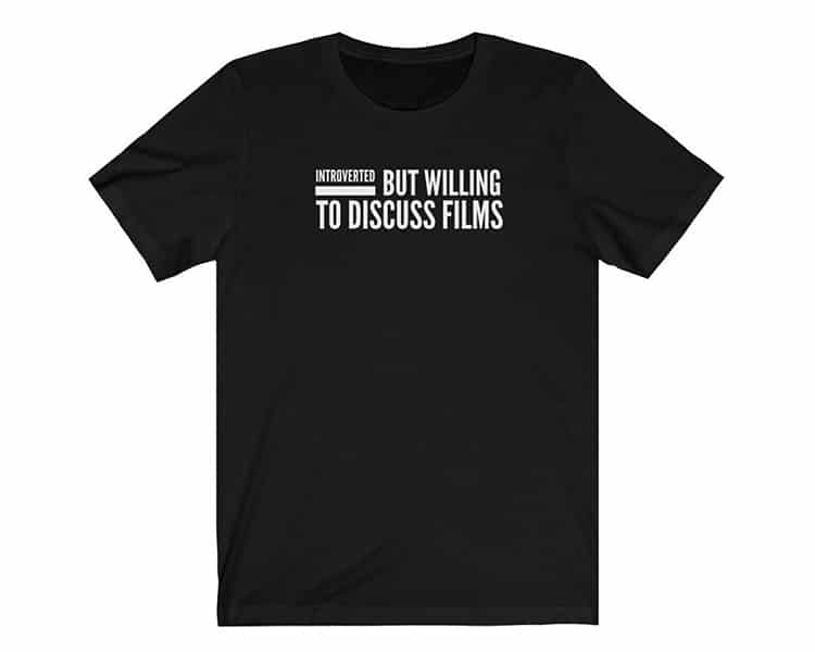 Introvert Film Buff T-Shirt