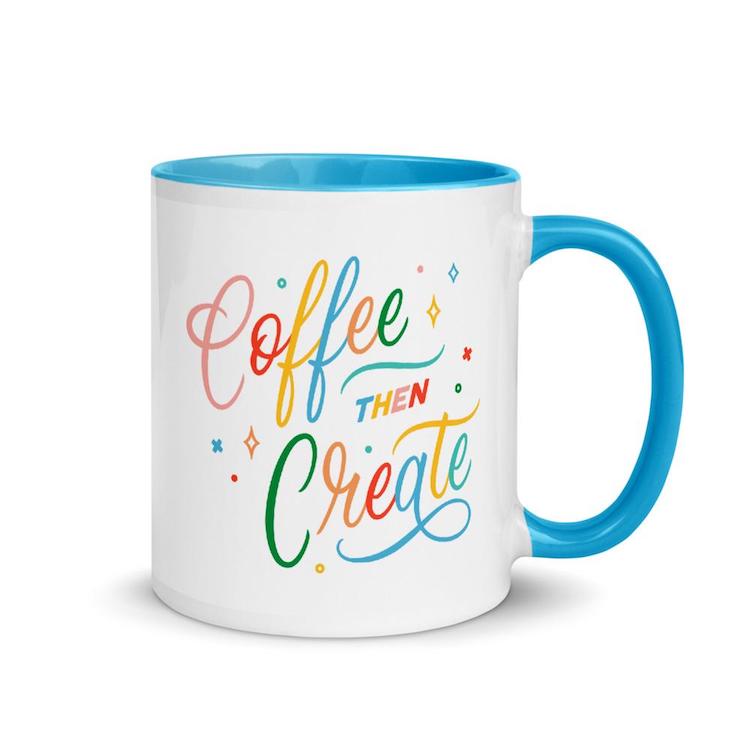 Coffee Then Create Blue Mug