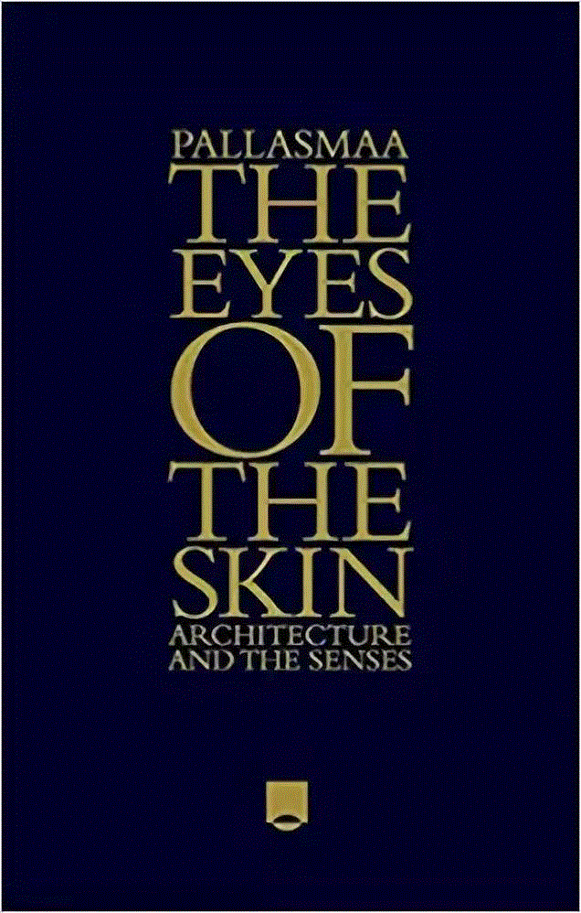 The Eyes of the Skin - 25 Books Every Architect and Architecture Lover Should Read