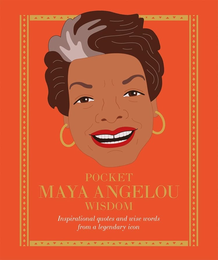 Inspiration from Maya Angelou