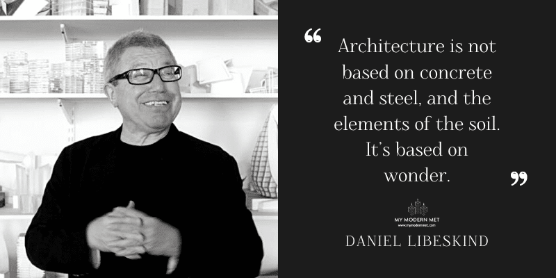 Daniel Libeskind Architecture Quote