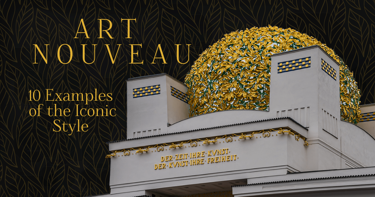 Photo of Art Nouveau: 10 Examples of the Iconic Architectural Style [Infographic]