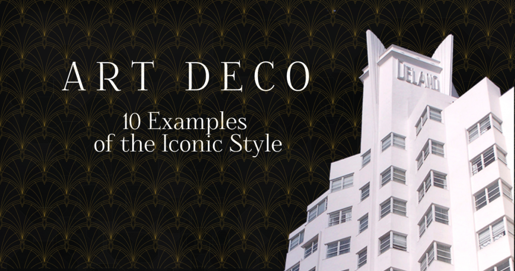 art-deco-10-examples-of-the-iconic-architectural-style-infographic