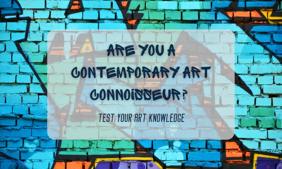 Quiz About Contemporary Art
