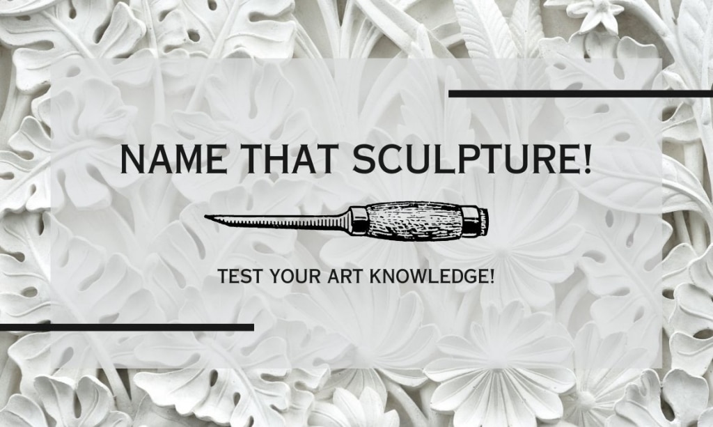 Name That Sculpture! Test Your Art Knowledge [Quiz]