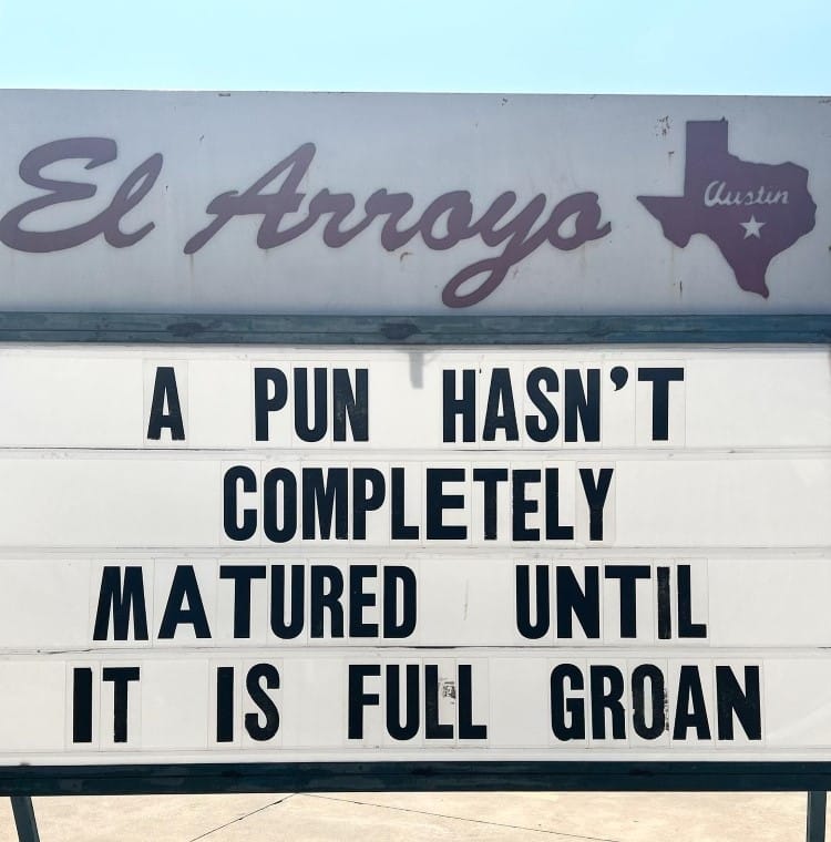 These 18 Funny Signs From an Iconic Texas Restaurant Will Brighten Your ...