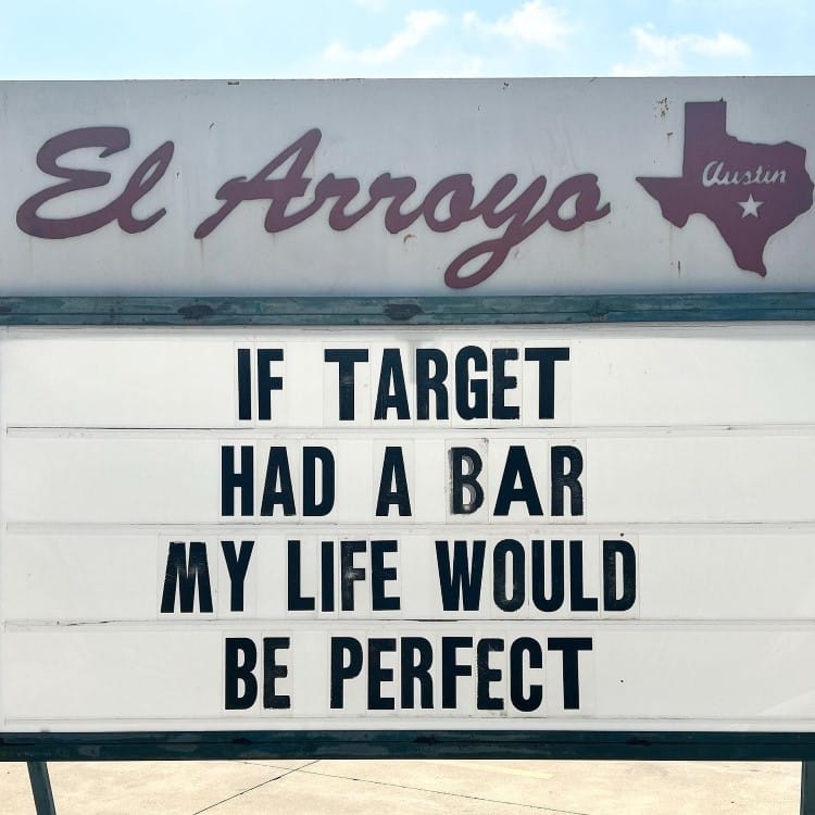 These 18 Funny Signs From an Iconic Texas Restaurant Will Brighten Your ...