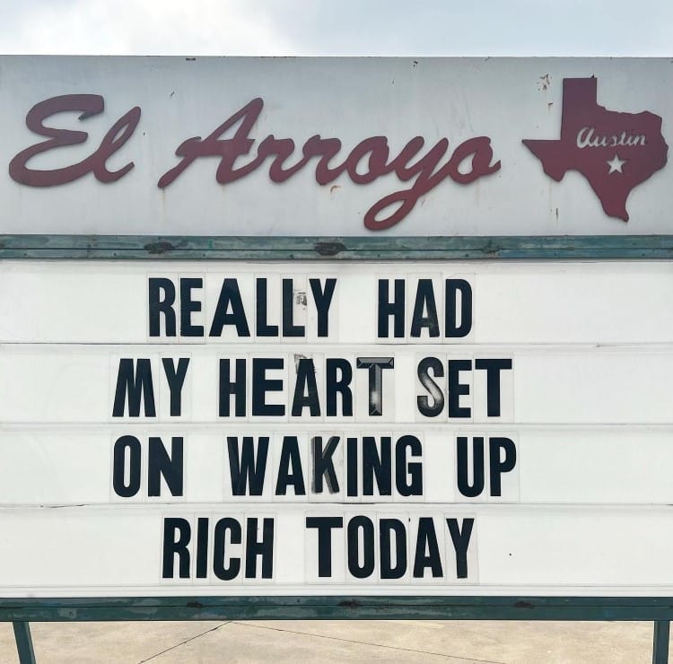 18 Funny Signs from the El Arroyo Restaurant to Brighten Your Day