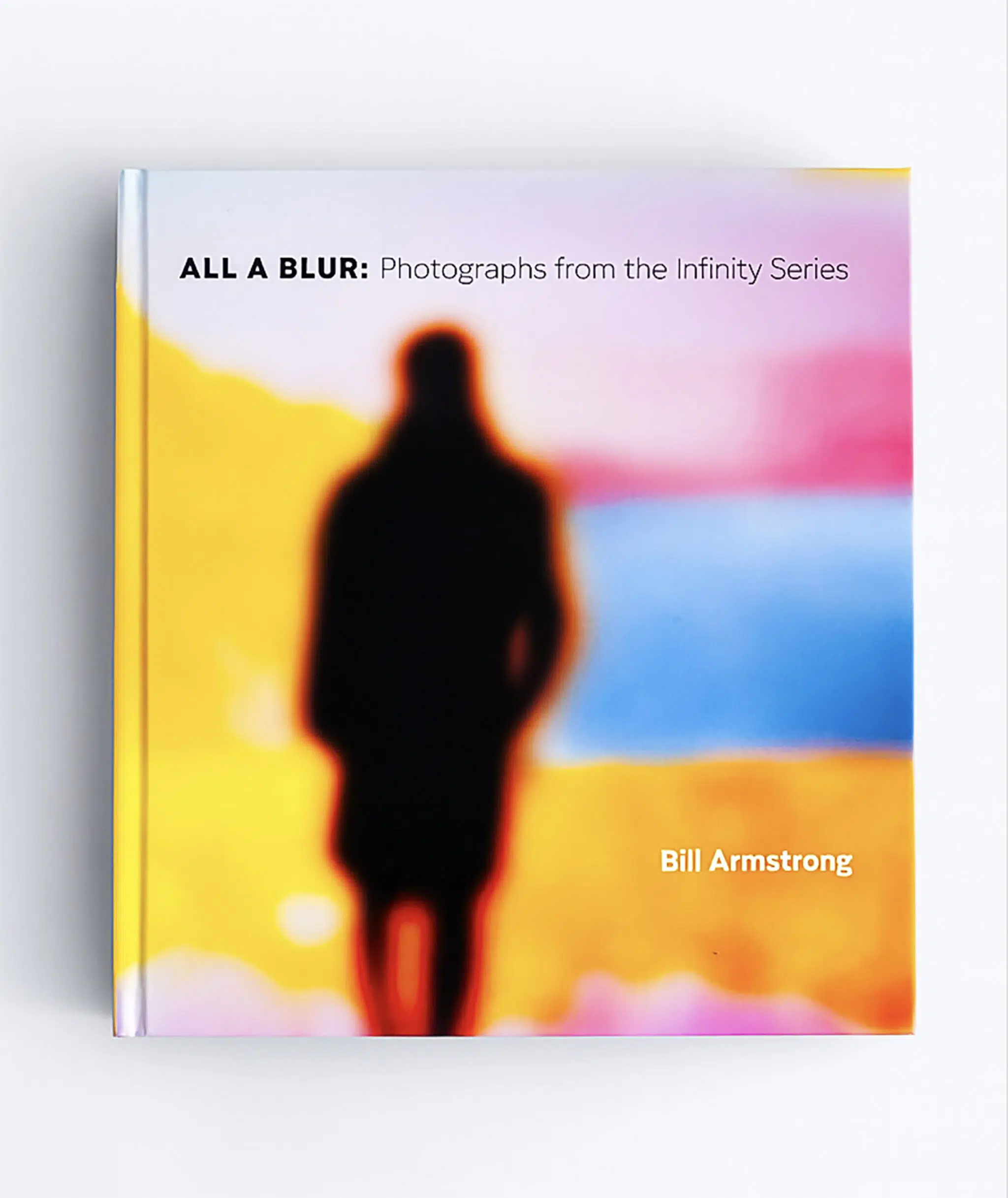 Cover of Bill Armstrong's "All a Blur" photography book
