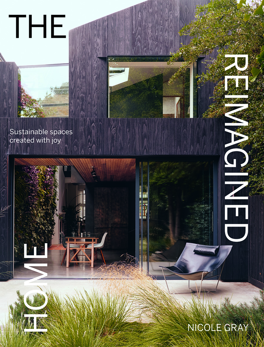 “The Reimagined Home: Sustainable Spaces Created with Joy,” published by Quadrille.