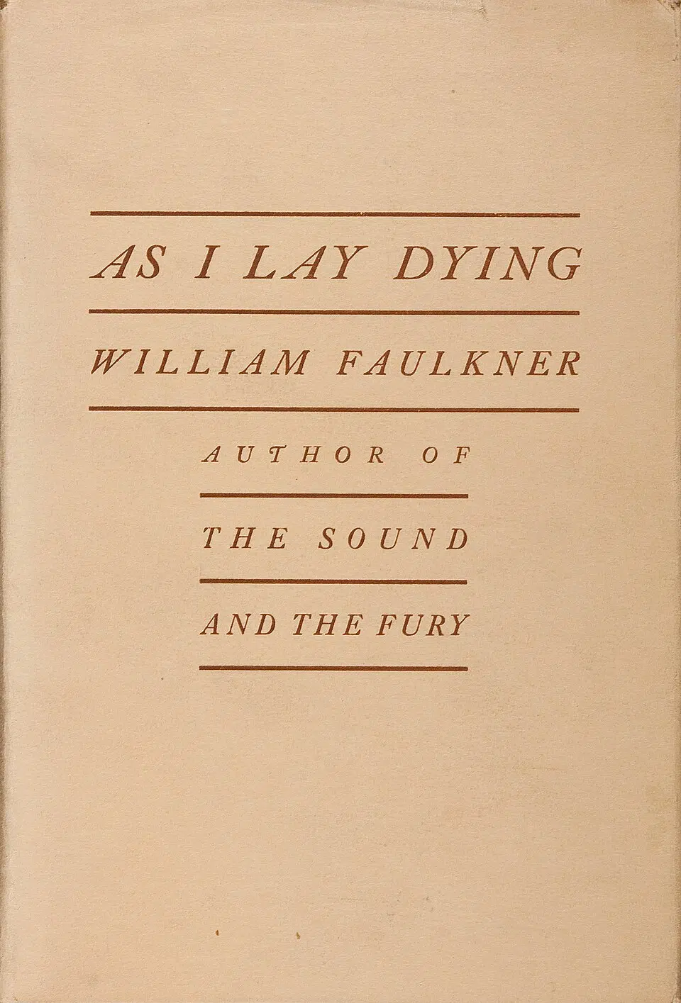 First-edition dust jacket cover of William Faulkner&rsquo;s &lsquo;As I Lay Dying,&rsquo; 1930. (Photo via Wikimedia Commons, Public domain)