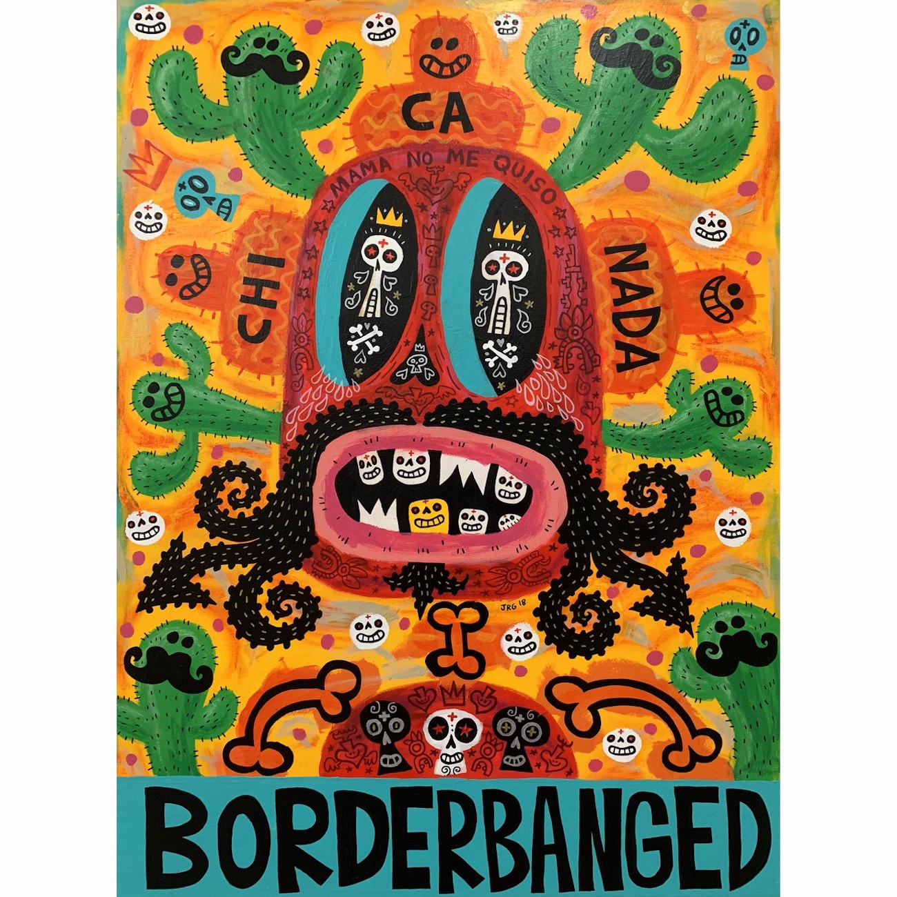 Jorge R. Gutierrez "Border Banged," 2018, acrylic on canvas, 48 x 36 in. Gift of Jorge A. Gutierrez